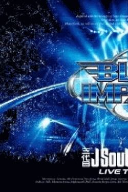 ﻿ [DVD] 三代目J Soul Brothers LIVE TOUR 2014「BLUE IMPACT」