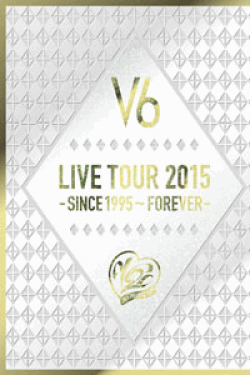 [DVD] LIVE TOUR 2015 -SINCE 1995~FOREVER- (初回生産限定版)
